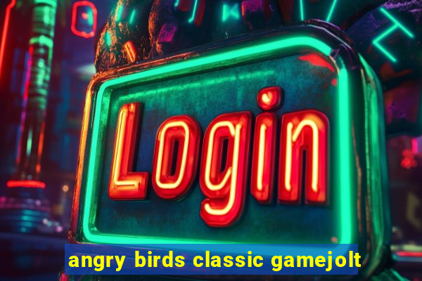 angry birds classic gamejolt